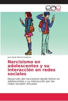 Narcisismo en adolescentes y su interacción en redes sociales 6202164204 Book Cover