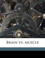 Brain Vs. Muscle 1175900419 Book Cover