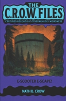 E-scooter E-scape! (The C.R.O.W. Files) B0GZ4HV5NZ Book Cover
