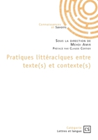 Pratiques littéraciques entre texte(s) et contexte(s) 2342374283 Book Cover