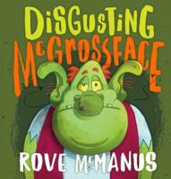 Disgusting McGrossface 1760665355 Book Cover