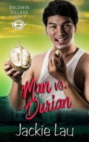 Man vs. Durian 1989610013 Book Cover