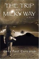 The Trip Into Milky Way 1583851666 Book Cover