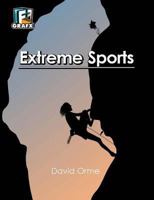 Extreme Sports (Fact to Fiction Grafx 1613840195 Book Cover