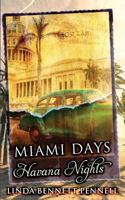 Miami Days, Havana Nights 1682917592 Book Cover