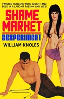 Shame Market / Sexperiment 1989702031 Book Cover