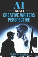 AI from a Creative Writers Perspective B0FMQ9MXMP Book Cover