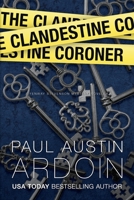 The Clandestine Coroner 1949082415 Book Cover