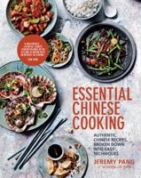 Essential Chinese Cooking: Authentic Chinese Recipes, Broken Down into Easy Techniques 1849498377 Book Cover