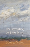 The Invention of Lars Ruth 1848617062 Book Cover