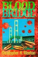 Blood on the Bridge (Mysteries & Horror) 1882376595 Book Cover