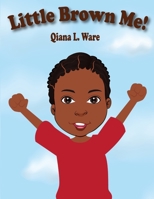 Little Brown Me! B09KF5T1HV Book Cover