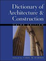 Dictionary of Architecture and Construction (Dictionary of Architecture & Construction) 0070267561 Book Cover