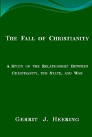 The Fall of Christianity 132990883X Book Cover