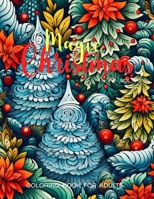 Magic Christmas: coloring book for adults vol. 4 B0CM6PDPRJ Book Cover