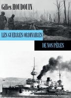 Les guerres ordinaires de nos pères (French Edition) B09HC5HJH3 Book Cover