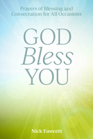 God Bless You - Prayers of Bless 1506459226 Book Cover