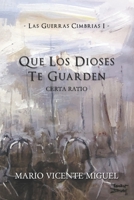 Las Guerras Cimbrias 1: Que Los Dioses Te Guarden - Certa Ratio B09MYTN166 Book Cover