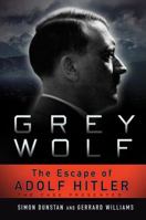 Grey Wolf: The Escape of Adolf Hitler