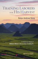 Training Laborers for His Harvest 1498207073 Book Cover