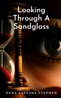 Looking Through A Sandglass 9357745432 Book Cover