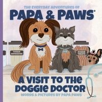 A Visit to the Doggie Doctor 1956850228 Book Cover