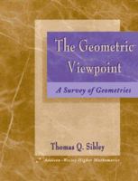 The Geometric Viewpoint: A Survey of Geometries 0201874504 Book Cover
