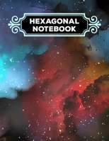 Hexagonal Notebook: 1/4 Hexagonal Science Chemistry & Biochemistry Structures Honeycomb Graph Paper Composition Notebook Journal For Teachers and students Math & Science Chemical Hex Grid Paper 150 Pa 1692598465 Book Cover