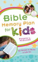 Bible Memory Plan for Kids: 52 Verses to Build a Life On 1624161472 Book Cover