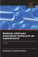 Badanie zdolnosci plemników bydlecych do zaplodnienia (Polish Edition) 6630200926 Book Cover