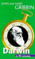 Darwin in 90 Minutes (Scientists in 90 Minutes Series) 0094770506 Book Cover