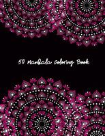 50 Mandala Coloring Book: Anti-stress coloring book page for adults 109868642X Book Cover