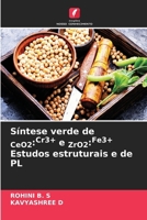 Síntese verde de CeO2: Cr3+ e ZrO2: Fe3+ Estudos estruturais e de PL (Portuguese Edition) 6207951654 Book Cover
