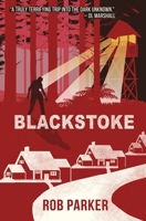 Blackstoke: A suburban horror with a dark secret 1913331725 Book Cover