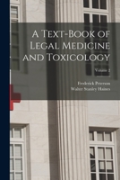 A Text-Book of Legal Medicine and Toxicology; Volume 2 1341468275 Book Cover