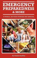 Emergency Preparedness and More A Manual on Food Storage and Survival 1461196728 Book Cover