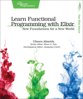 Learn Functional Programming with Elixir: New Foundations for a New World 168050245X Book Cover