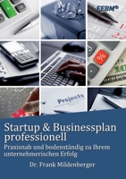 Startup & Businessplan professionell (German Edition) 3750426317 Book Cover