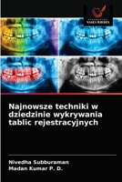 Najnowsze techniki w dziedzinie wykrywania tablic rejestracyjnych 6203236055 Book Cover