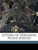 Letters of Peregrine Pickle 9356783381 Book Cover