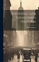 Yhdysvaltain Sosialismin Historia 102154972X Book Cover