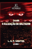 Omnia - A Ascenção de Baltazar B09YX41GKR Book Cover