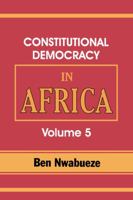 Constitutional Democracy in Africa. Vol. 5. the Return of Africa to Constitutional Democracy 9780295070 Book Cover