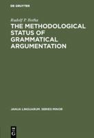 The Methodological Status of Grammatical Argumentation 9027907145 Book Cover