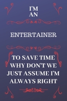 I'm An Environmental Scientist To Save Time Why Don't We Just Assume I'm Always Right: Perfect Gag Gift For An Environmental Scientist Who Happens To ... 6 x 9 Format | Office | Birthday | Christm 1676888241 Book Cover