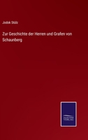 Zur Geschichte der Herren und Grafen von Schaunberg 101690553X Book Cover