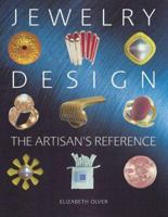 Jewelry Design: The Artisan's Reference (Jewelry Crafts) 1581800940 Book Cover