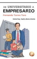 De Universitario a Empresario 9584961659 Book Cover