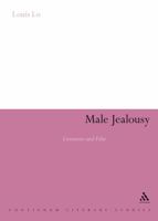 Male Jealousy: Literature and Film 0826499554 Book Cover