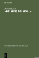 »Bei Hof, Bei Höll«: Untersuchungen zur literarischen Hofkritik von Sebastian Brant bis Friedrich Schiller 3484180560 Book Cover